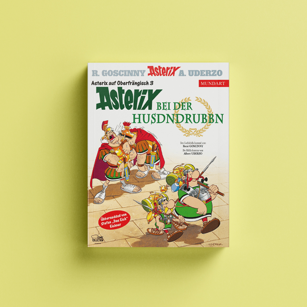 Katharina Altreuther – Projekte – Asterix Mundart: Oberfränkisch III